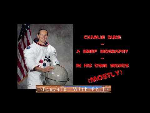 Charlie Duke - US Astronaut- From the Earth to the Moon and Back, A Biography in His Own Words