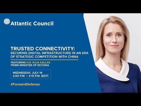 Trusted Connectivity: Securing digital infrastructure in an era of strategic competition with China