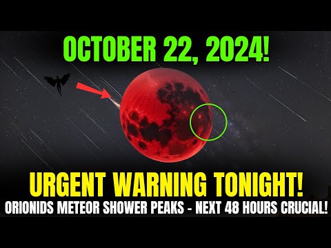 TONIGHT! Oct 22, 2024 – Orionids Meteor Shower Peaks! Don&#039;t Miss Next 48 Hours of Celestial Magic!