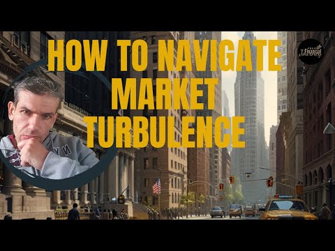 How To Navigate Market Turbulence