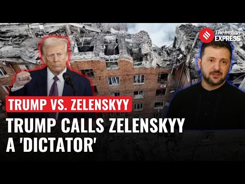 US President Donald Trump Calls Zelenskyy a ‘Dictator’ in Escalating War of Words