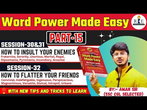 Word Power Made Easy Part-15| Session 30 to 32| HOW TO INSULT YOUR ENEMIES &amp; FLATTER YOUR FRIENDS