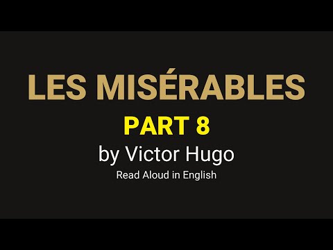 Les Misérables by Victor Hugo - Part 8: Full Audiobook with Synced Subtitles