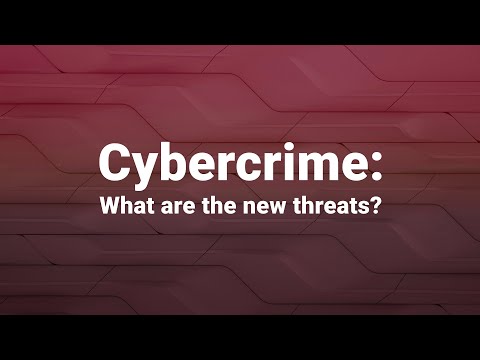 Cybercrime | What are the new threats?