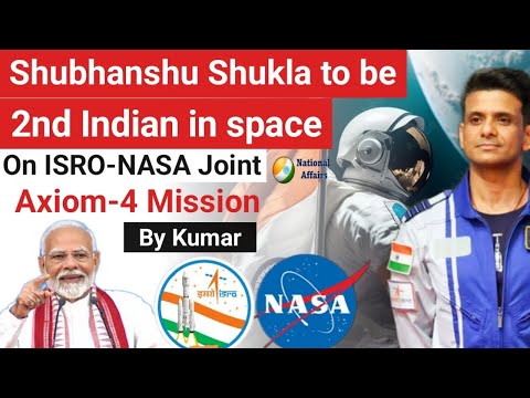 Shubhanshu Shukla to be 2nd Indian astronaut | ISRO-NASA Mission to ISS | Axiom-4 mission