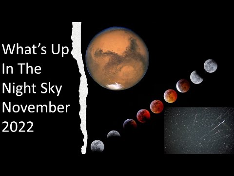 What&#039;s Up In The Night Sky November 2022