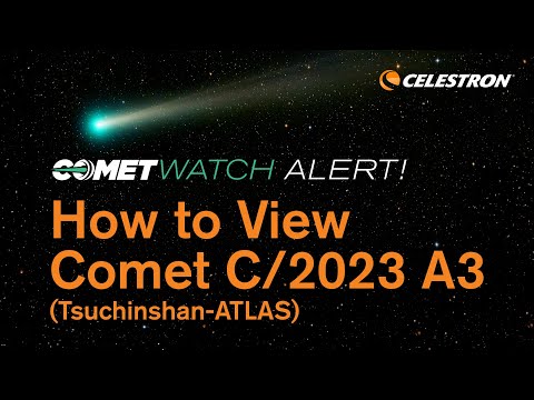 How to View Comet C/2023 A3 (Tsuchinshan-ATLAS)!