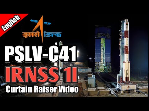 🇮🇳 ISRO&#039;s PSLV-C41 Ready for launch IRNSS-1I | Curtain Raiser Video by ISRO