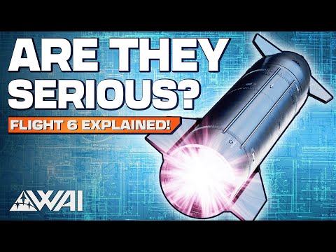 Get ready for Starship Flight 6 - SpaceX&#039;s incredible NEXT launch explained!